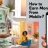 mobile se paise kaise kamaye